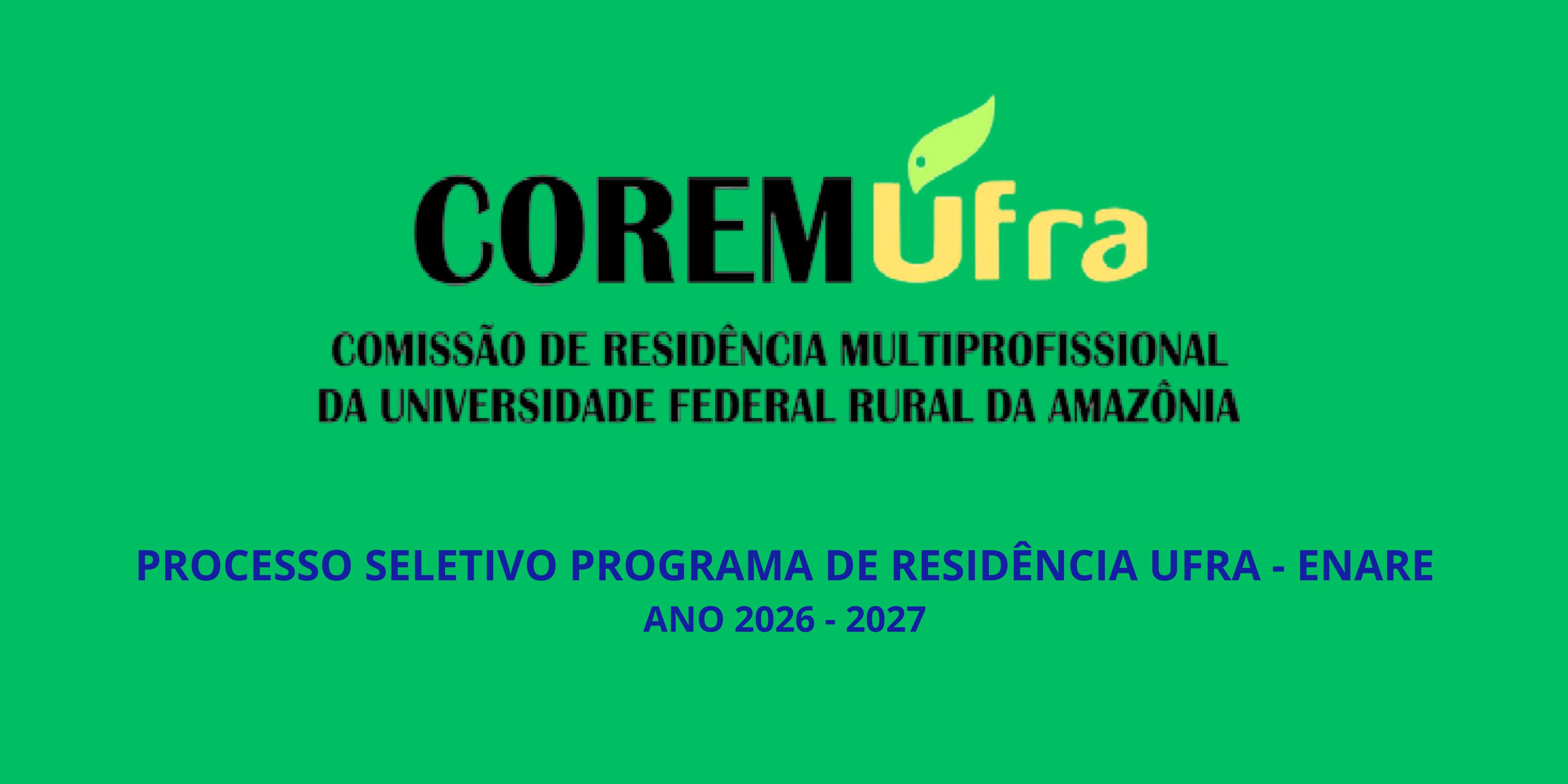 PROCESSO SELETIVO  UFRA - ENARE ANO 2026 - 2027
